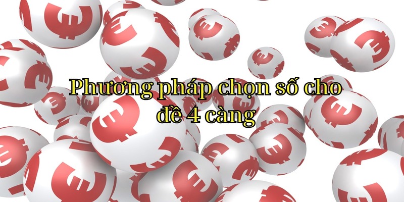 Các phương pháp chơi đề 4 càng hiệu quả giúp tăng tỷ lệ thắng