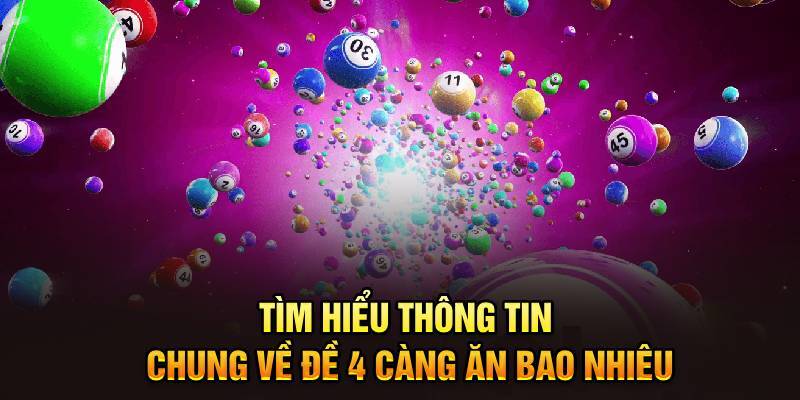 Đề 4 càng ăn bao nhiêu?