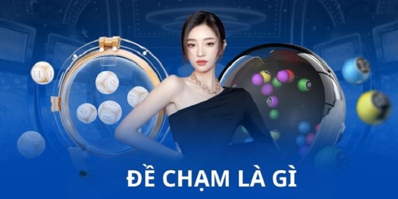 Đề chạm là gì?
